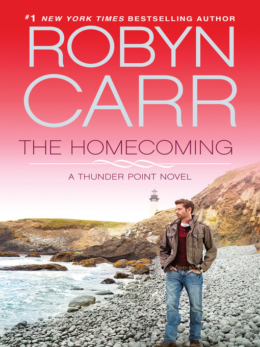 Title details for The Homecoming by Robyn Carr - Available